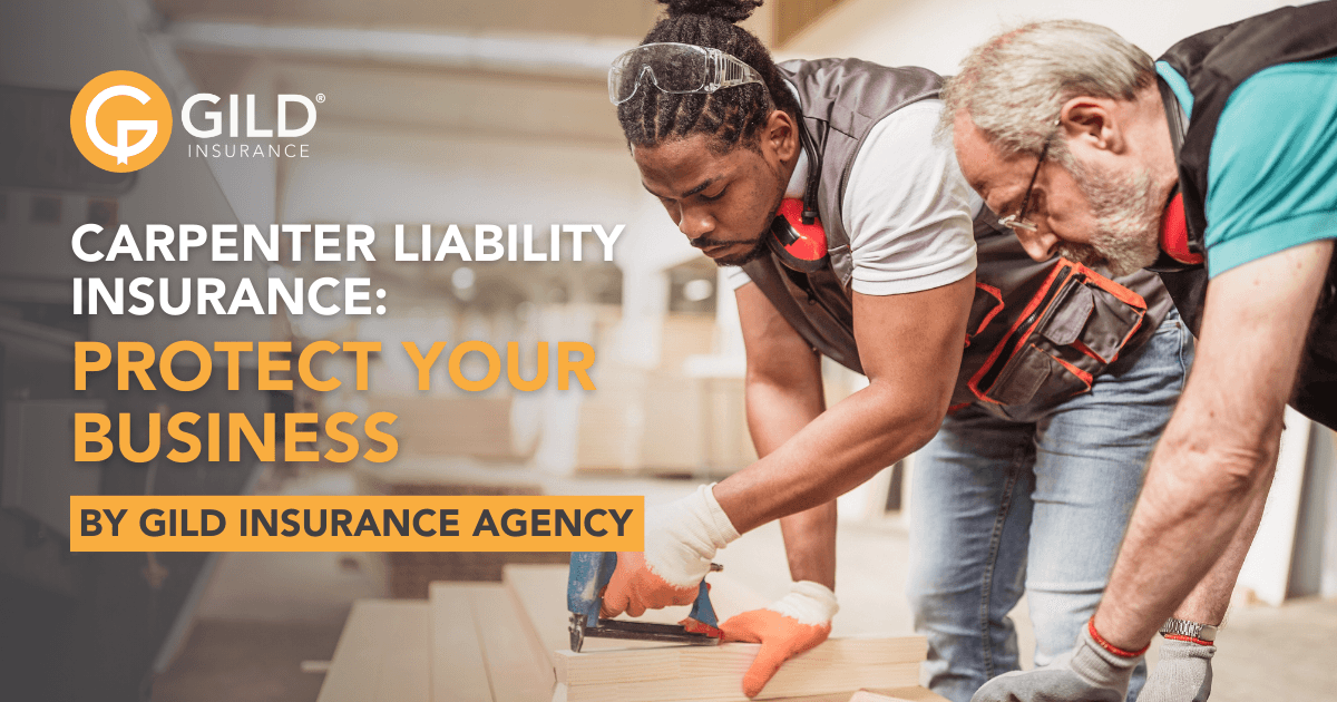 Carpenter Liability Insurance: Protect Your Business