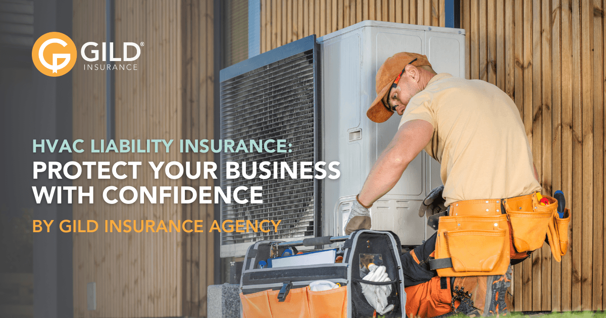 HVAC Liability Insurance: Protect Your Business with Confidence