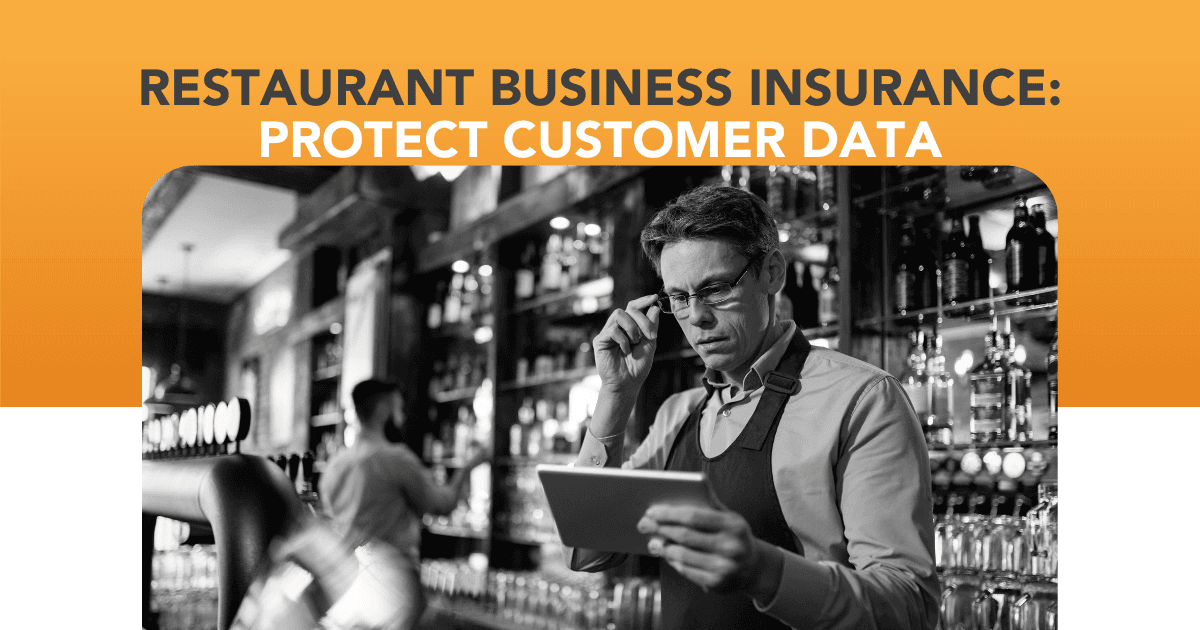 Restaurant Business Insurance: Protecting Customer Data from Hacks